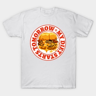 My diet starts tomorrow T-Shirt